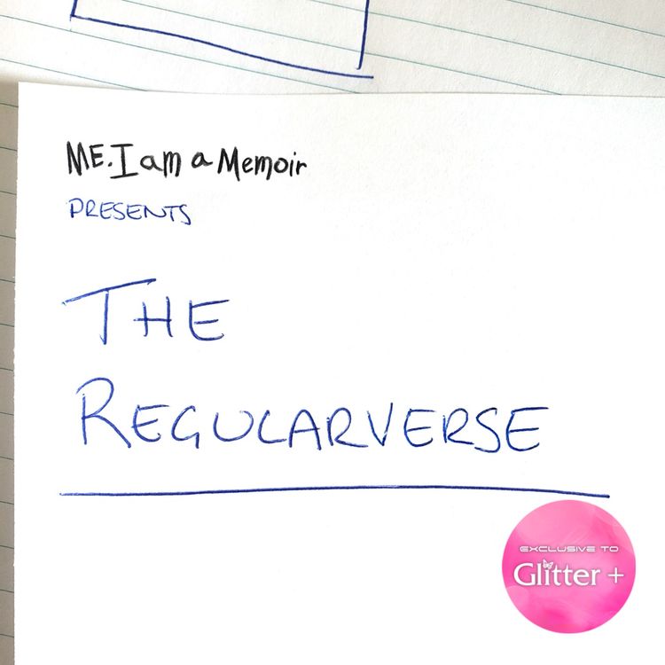 cover art for The Regularverse - The Greatest Love Story Never Told (Part Three)