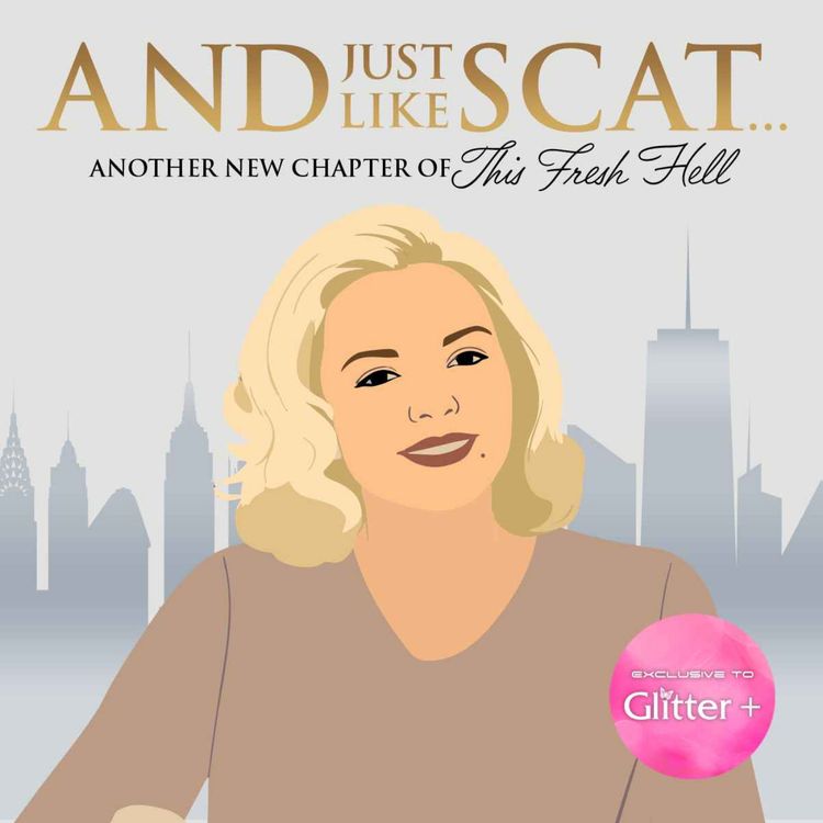 cover art for And Just Like Scat S01 E09 No G-Strings Attached