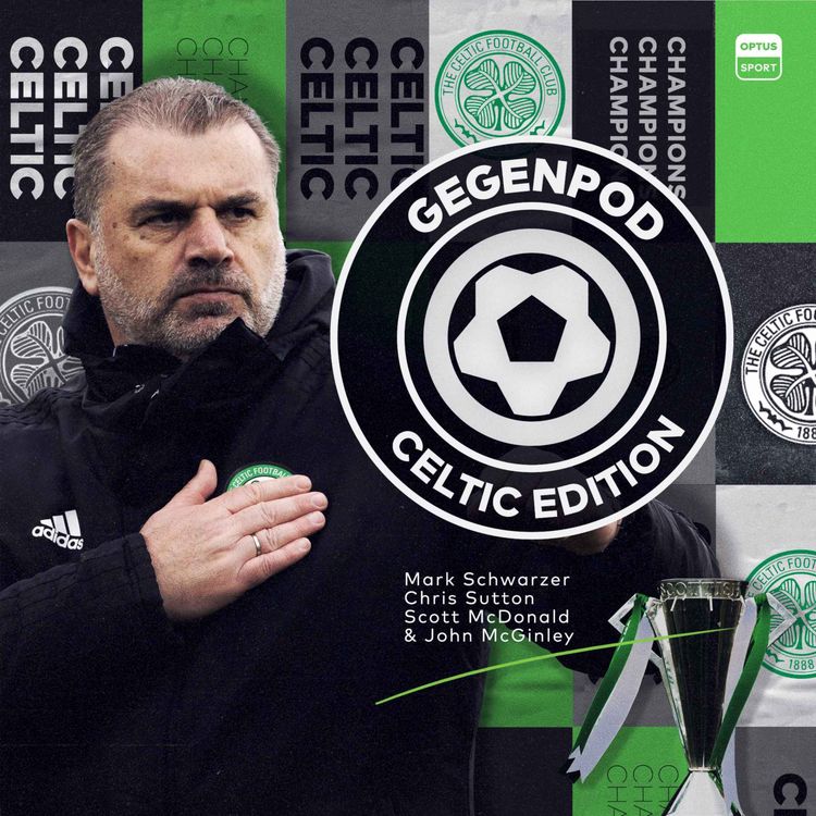 cover art for Special Celtic title-winning GegenPod: Chris Sutton, Scott McDonald and John McGinley celebrate with Mark Schwarzer