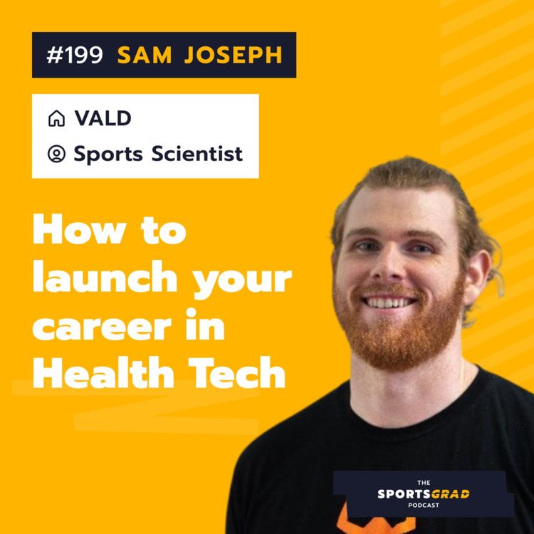cover art for #199: Sam Joseph (VALD) - How to launch your career in Health Tech