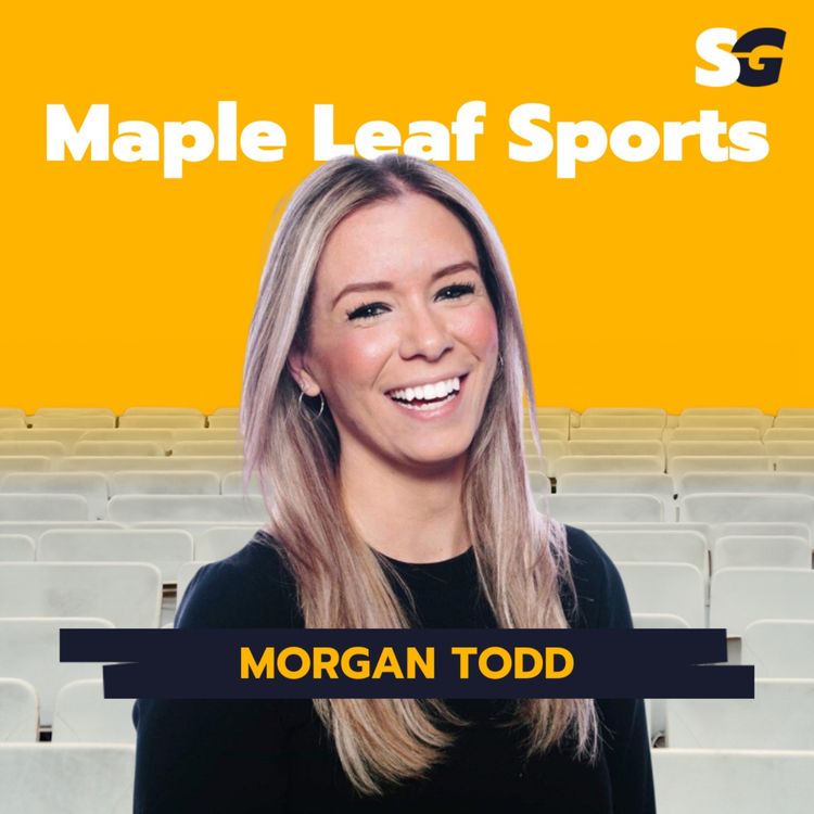 cover art for #65: Morgan Todd (Maple Leaf Sports & Entertainment) - The Business of Team Ownerships