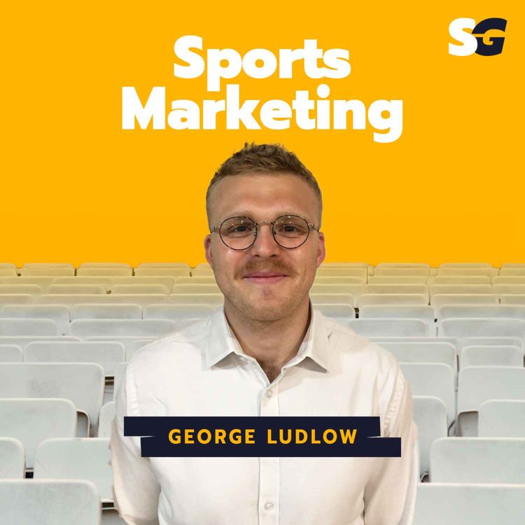 cover art for #289: How to move from London to Australia and work in Sports Marketing | George Ludlow's journey to Gemba