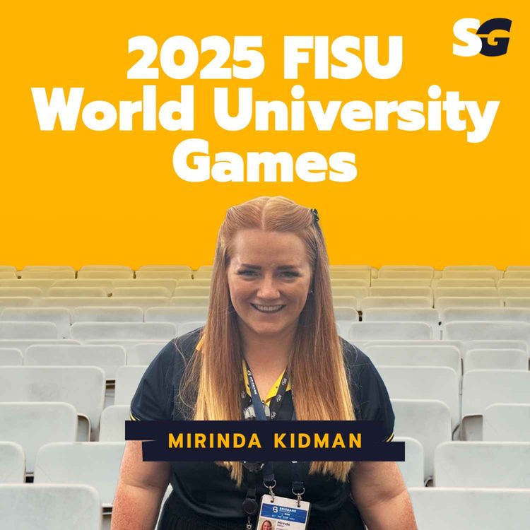 cover art for #290: Inside the 2025 FISU World University Games with Mirinda Kidman