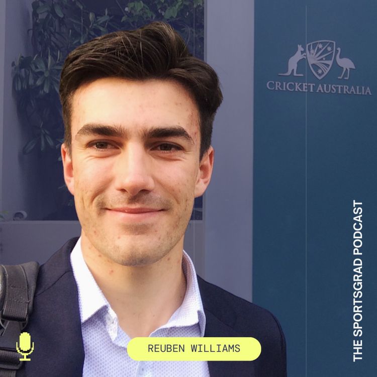 cover art for #309: How I landed a dream job at Cricket Australia | Reuben Williams, Founder of SportsGrad