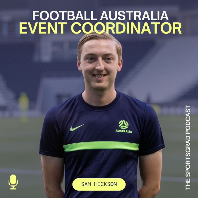cover art for #185: Sam Hickson (Football Australia) - Living the dream with  the Socceroos at the FIFA World Cup Qualifiers