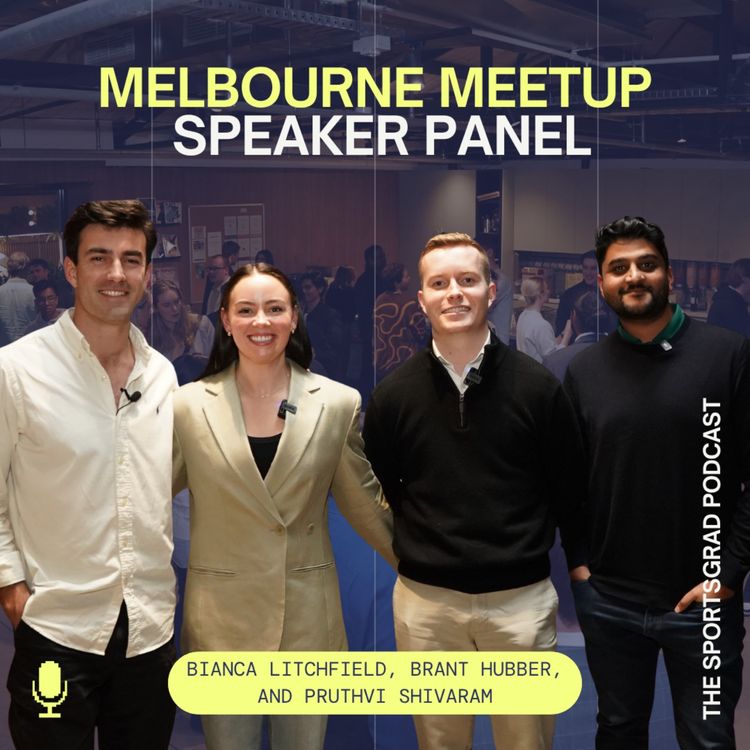 cover art for #323: SportsGrad Melbourne Meetup Panel, Featuring Bianca Litchfield from Collingwood FC, Brant Hubber from the AFL, and Pruthvi Shivaram from Gemba