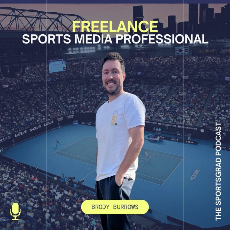 cover art for #325: How to build a career in sports media from scratch with Brody Burrows