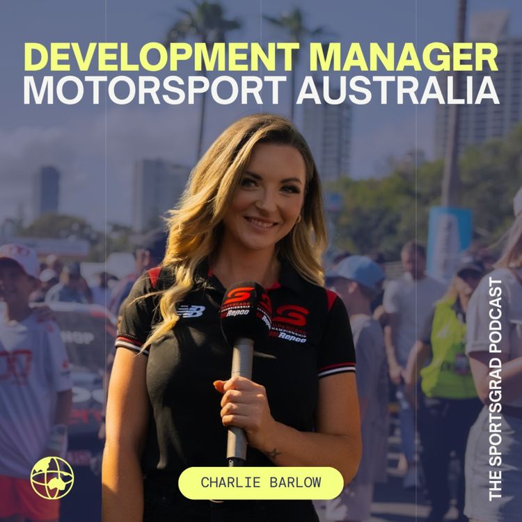 cover art for #320: How to make a career change into Motorsport from real-estate at 30 years old | Motorsport Australia Development Manager, Charlie Barlow