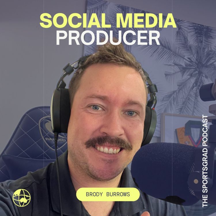 cover art for #325: How to build a career in sports media from scratch with Brody Burrows