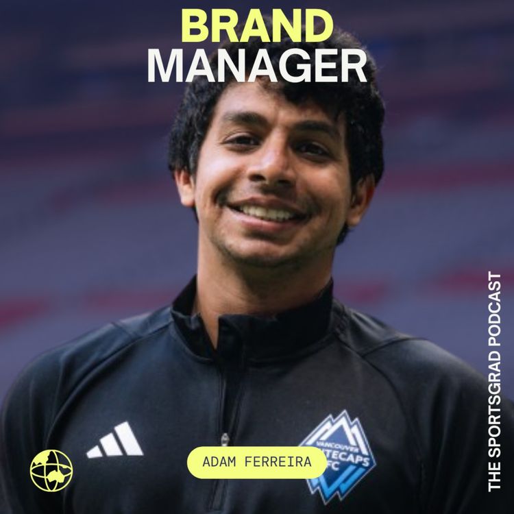 cover art for #357: From International Student to Major League Soccer with Adam Ferreira (Vancouver Whitecaps)