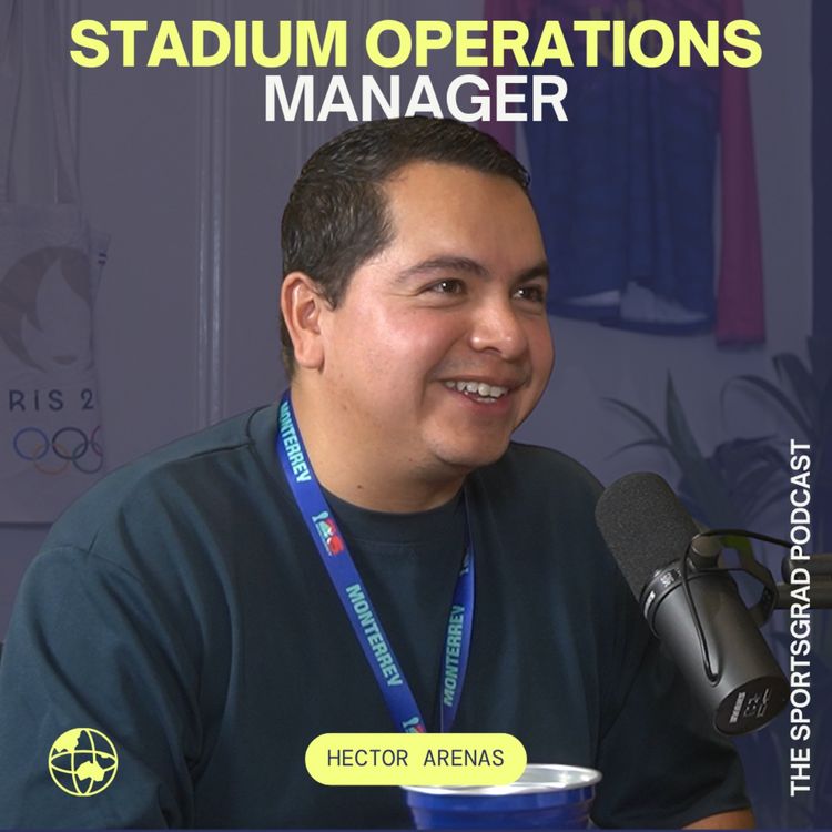 cover art for #367: From Engineer in Mexico to the FIFA World Cup - How Hector Arenas built a career in sports operations