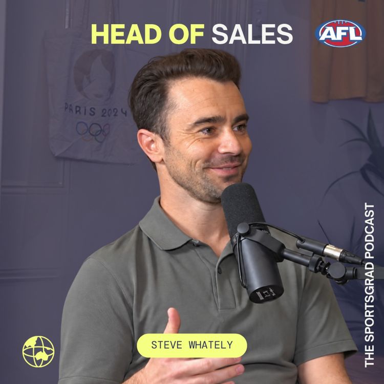 cover art for #372: How to Become Head of Sales at the AFL with Steve Whately