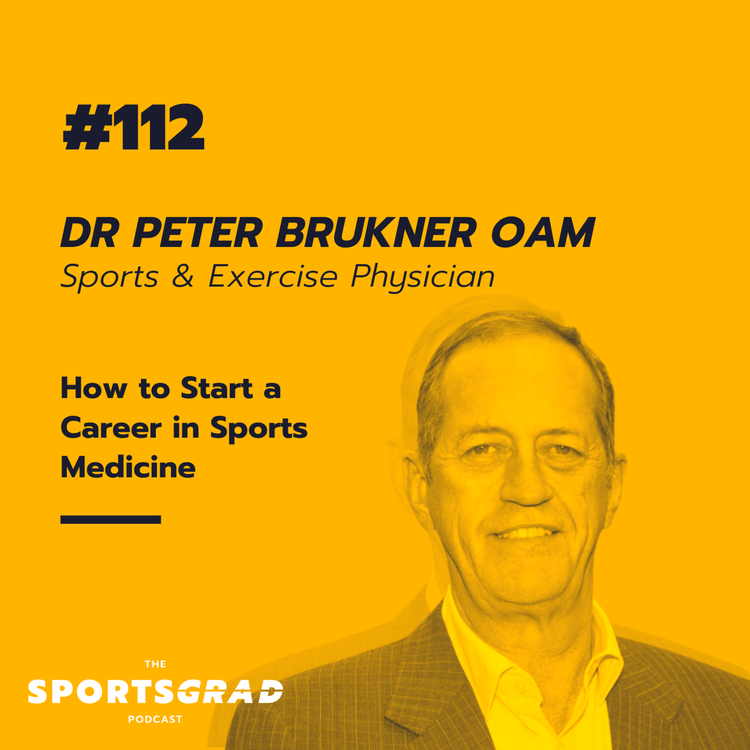cover art for #112: Peter Brukner - How to Start a Career in Sports Medicine