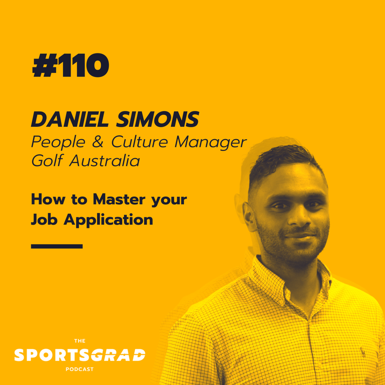 cover art for #110: Daniel Simons (Golf Australia) - How to Master your Job Application