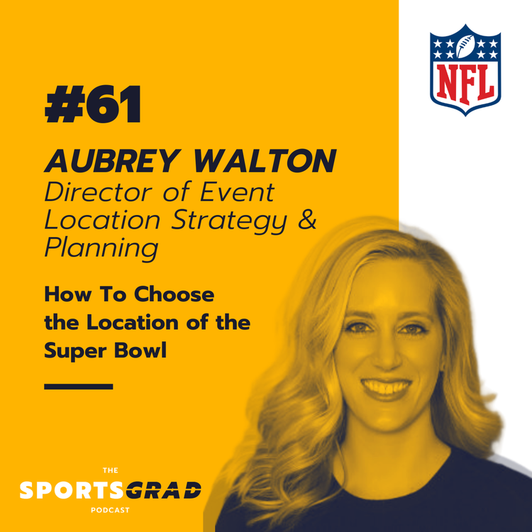 cover art for #61: Aubrey Walton (NFL) - How to Choose the Location of the Super Bowl