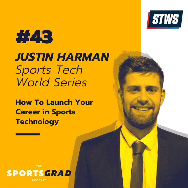 cover art for #43: Justin Harman - How to launch your career in Sports Technology
