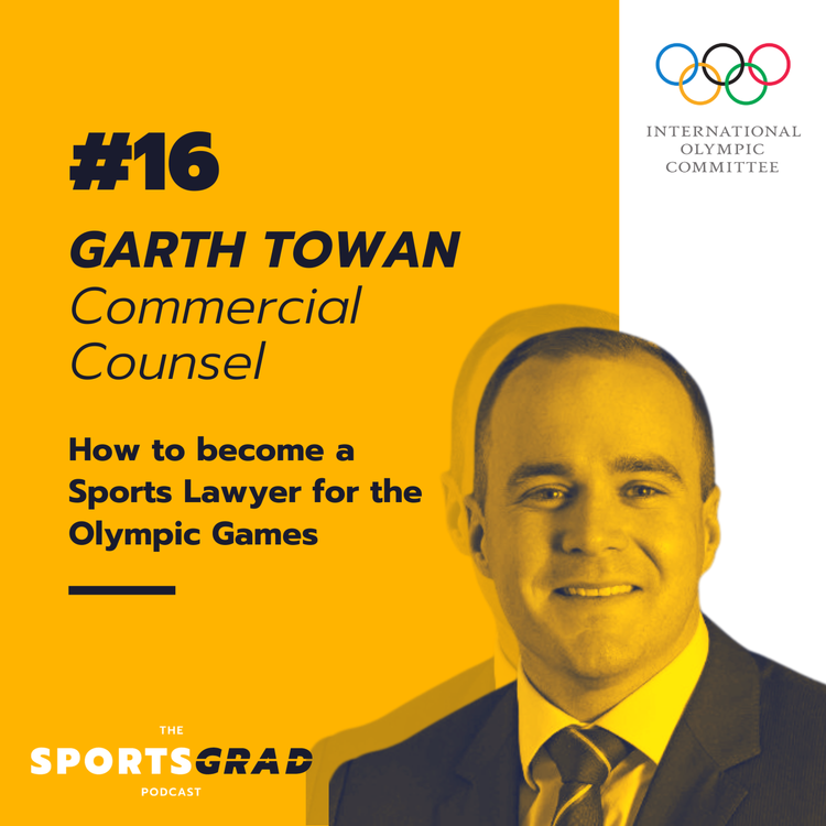 cover art for #16: Garth Towan (Olympics) - How to become a Sports Lawyer for the Olympic Games
