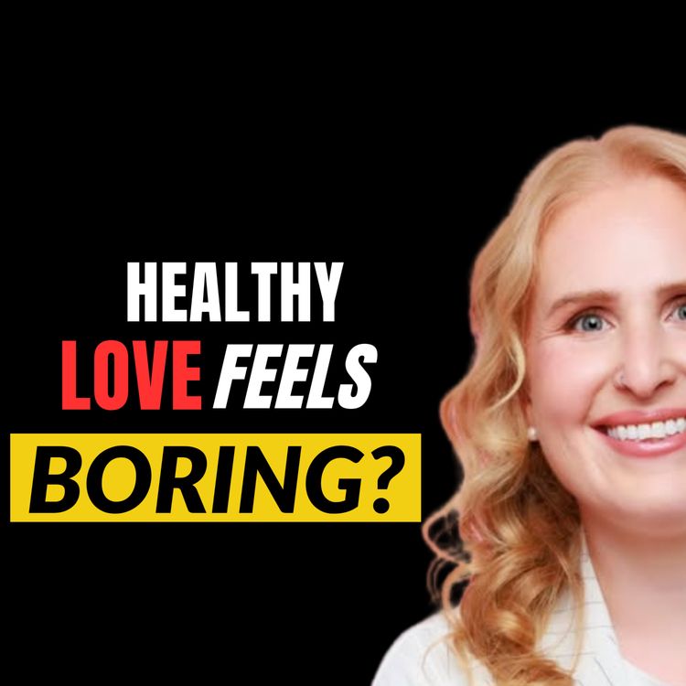 cover art for #238: Phoebe Rogers - Healthy Love Feels Boring