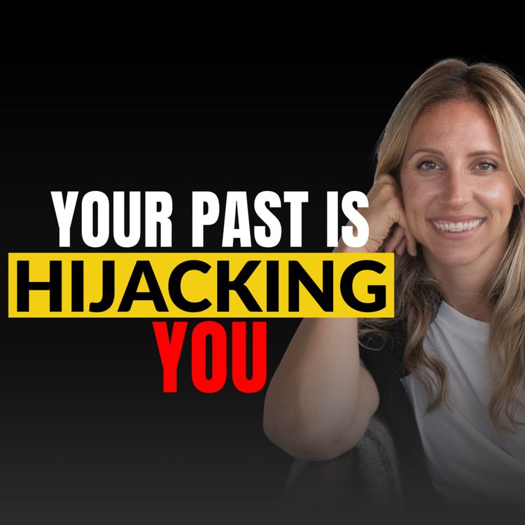 cover art for #256: Change Your Relationship with Your Past - Vienna Pharaon