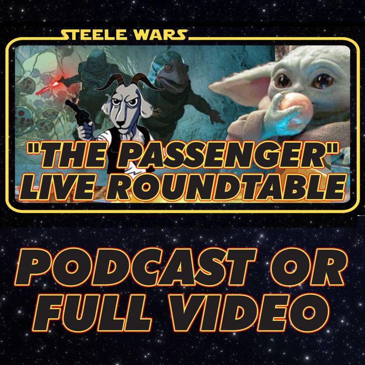 cover art for Ep 248 : "The Passenger" - Mandalorian Round Table