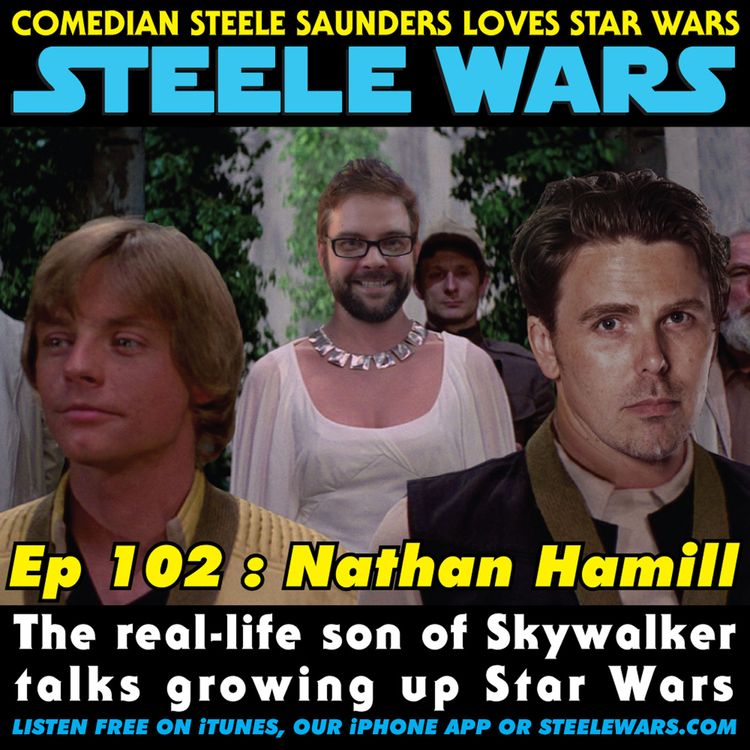 cover art for Ep 102 : Nathan Hamill – CLASSIC EPISODE - The real-life son of Skywalker talks growing up Star Wars
