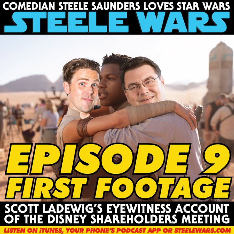 cover art for Ep 199 : Ep 9 First Footage - Scott Ladewig’s Eyewitness Account Of The Disney Shareholders Meeting