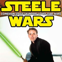 cover art for Steele Wars : Star Wars Podcast