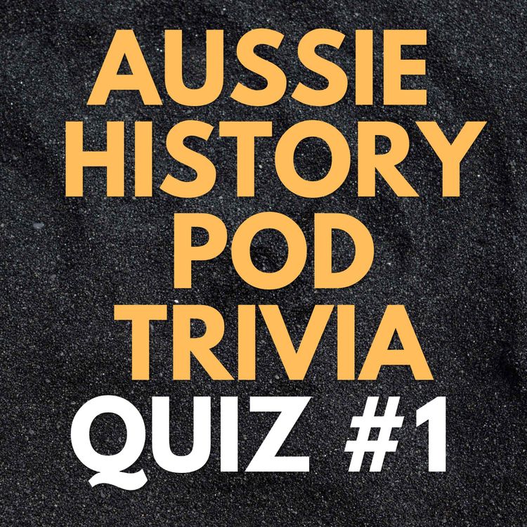 cover art for Aussie History Trivia Quiz #1 – Serial killers! Chocolate animals! Robot chaos! 