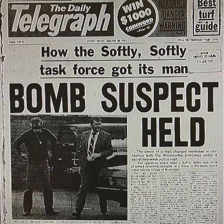 cover art for The Woolworths Bombings — Part Six: Operation Softly Softly