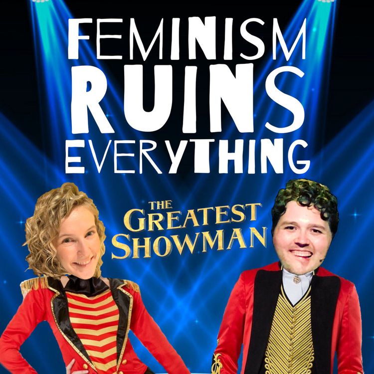 cover art for The Greatest Showman is Never, Never Enough