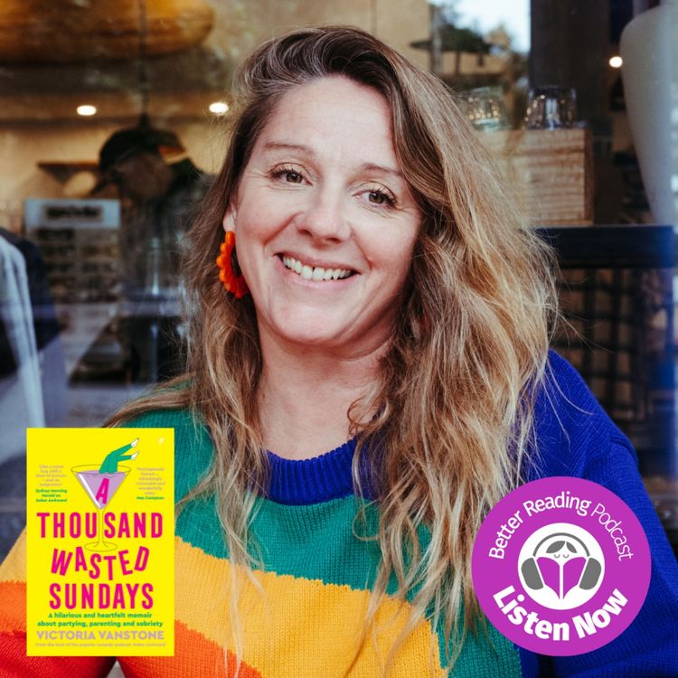 cover art for Stories Behind the Story: Victoria Vanstone on how sobriety changed her life