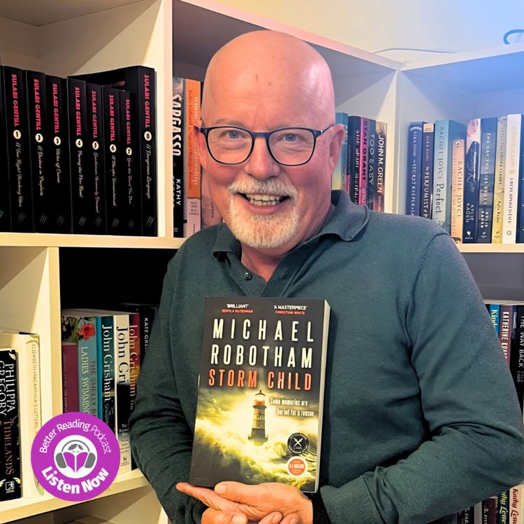 cover art for Stories Behind The Story: Michael Robotham on Celebrating 20 Years of Writing and the Connections that Shaped His Career         