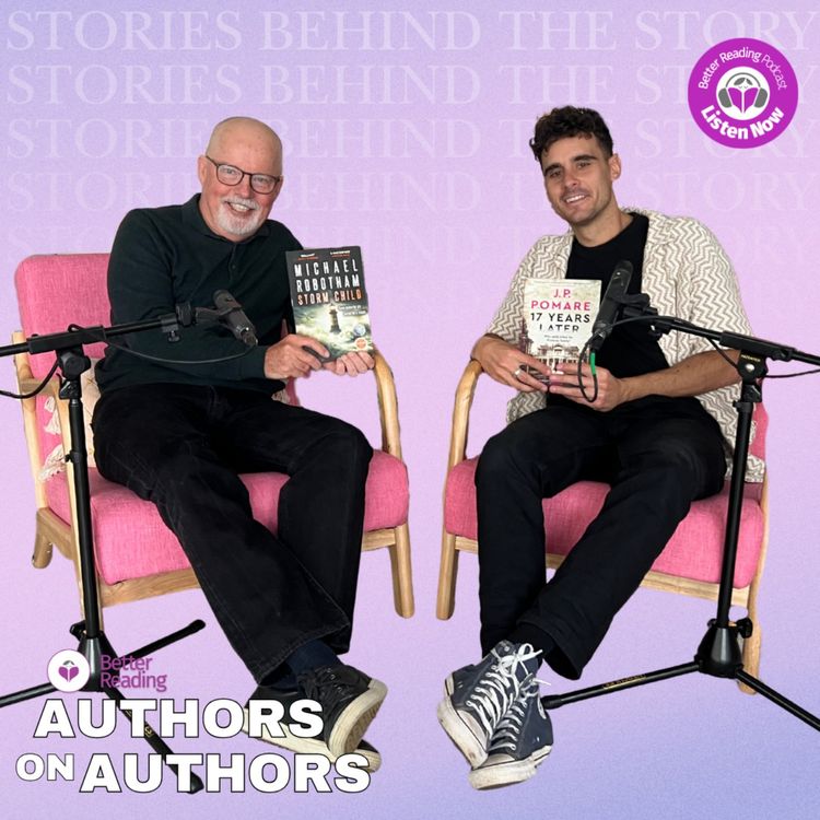 cover art for Stories Behind the Story: JP Pomare and Michael Robotham on Crime and Twists