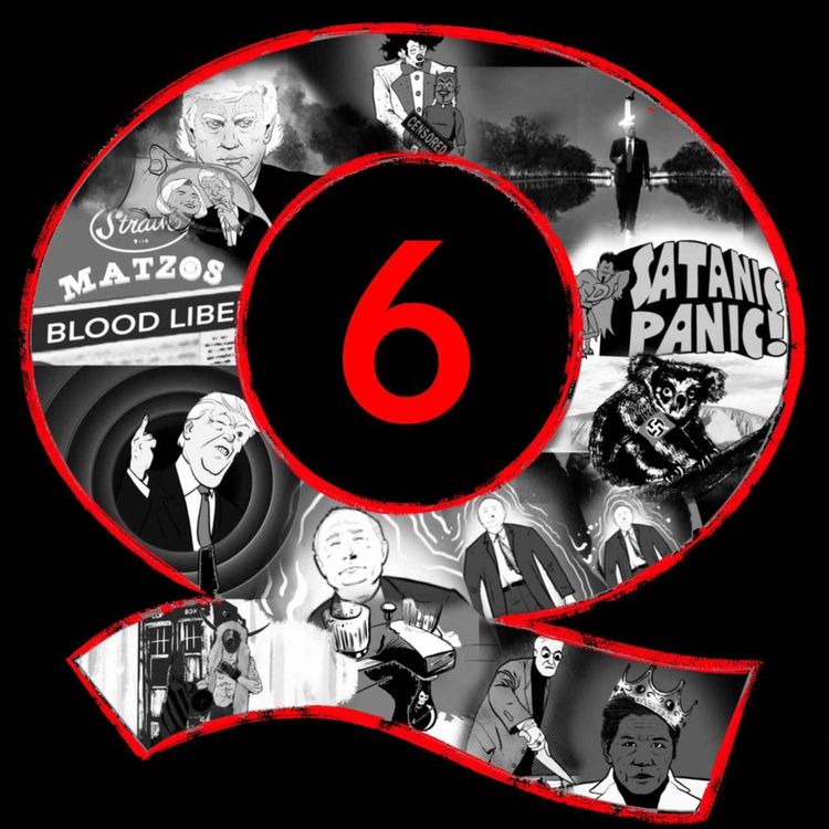 cover art for Complete Qanon: How We Got Here--Part 6