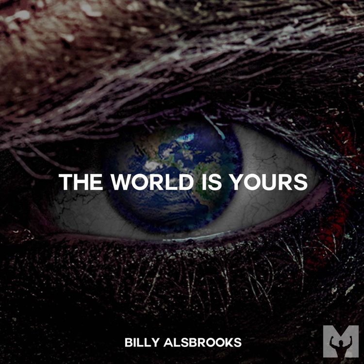 cover art for THE WORLD IS YOURS