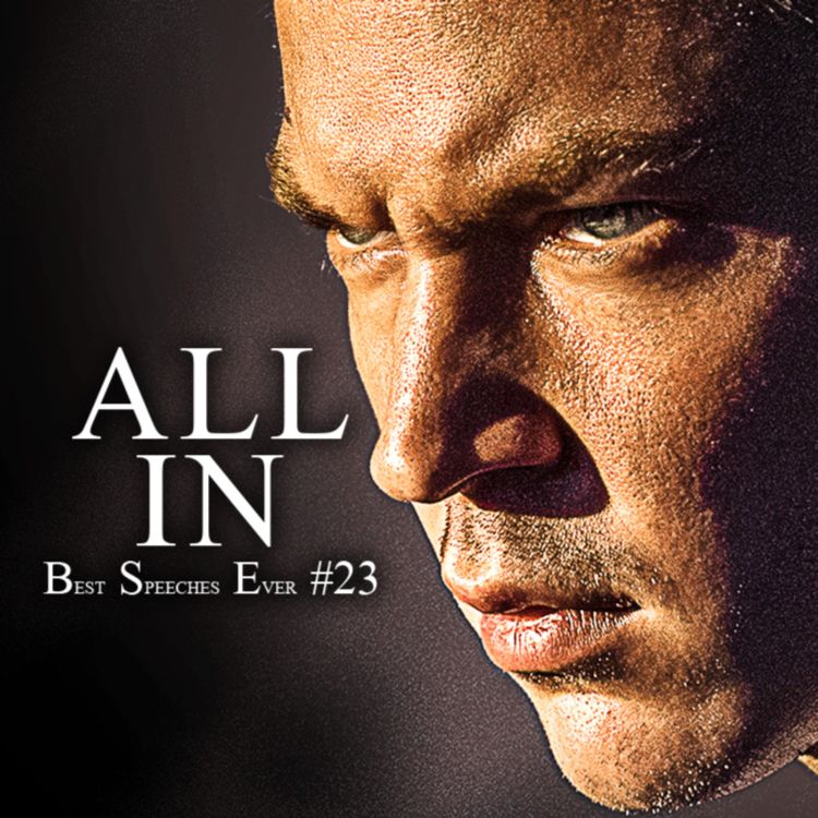 cover art for Best Motivational Speech Compilation EVER #23 - ALL IN