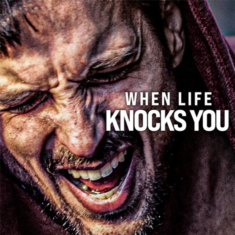 cover art for WHEN LIFE KNOCKS YOU
