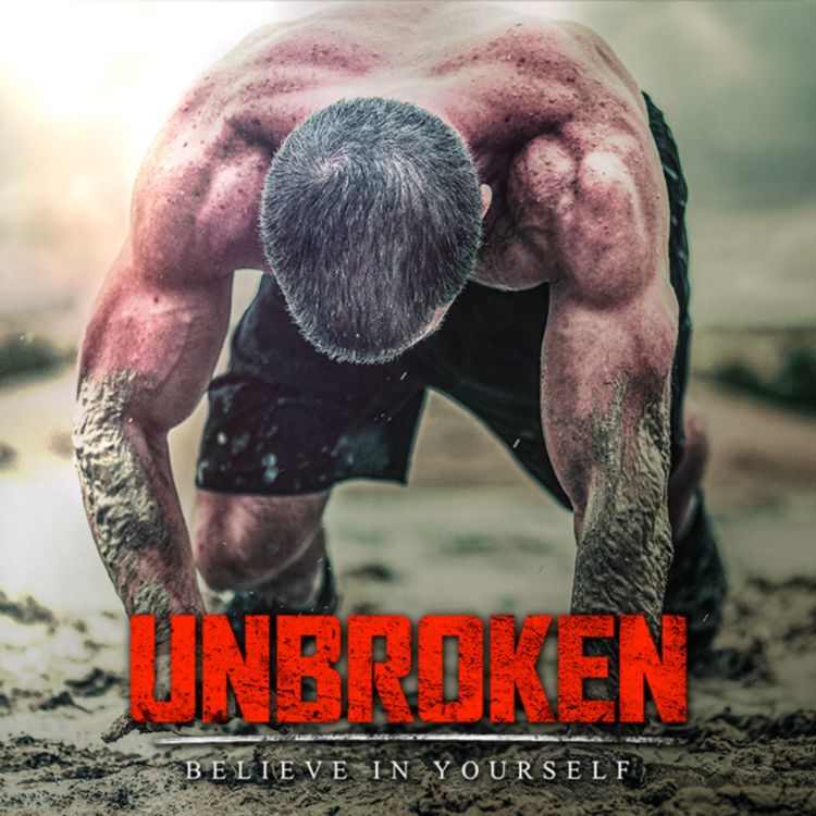 cover art for UNBROKEN - Best Motivational Speech Compilation