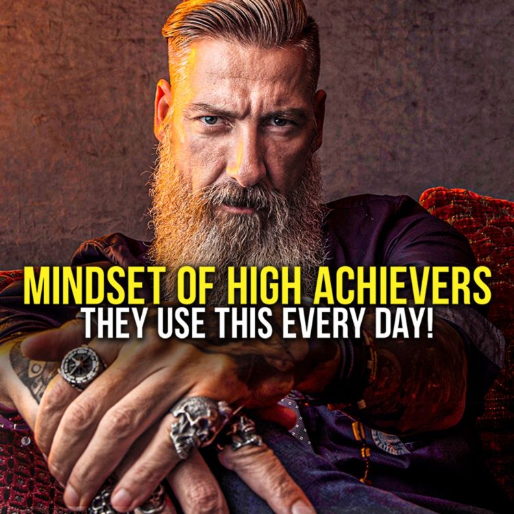 cover art for THE MINDSET OF HIGH ACHIEVERS #6 - Powerful Motivation for Success