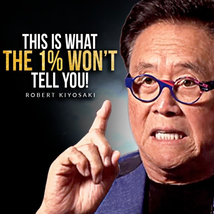 cover art for THIS IS WHY ONLY 1% SUCCEED | An Eye Opening Interview with Robert Kiyosaki