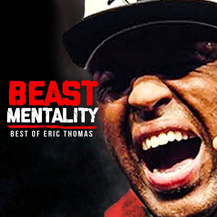 cover art for BEST OF ERIC THOMAS - BEAST MENTALITY | Best Motivational Speeches Compilation 30 Mins Long