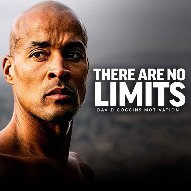 cover art for NO LIMITS - Powerful Motivational Speech (Featuring David Goggins)