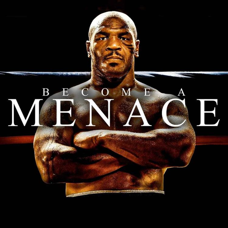 cover art for BECOME A MENACE - Best Motivational Speeches Compilation