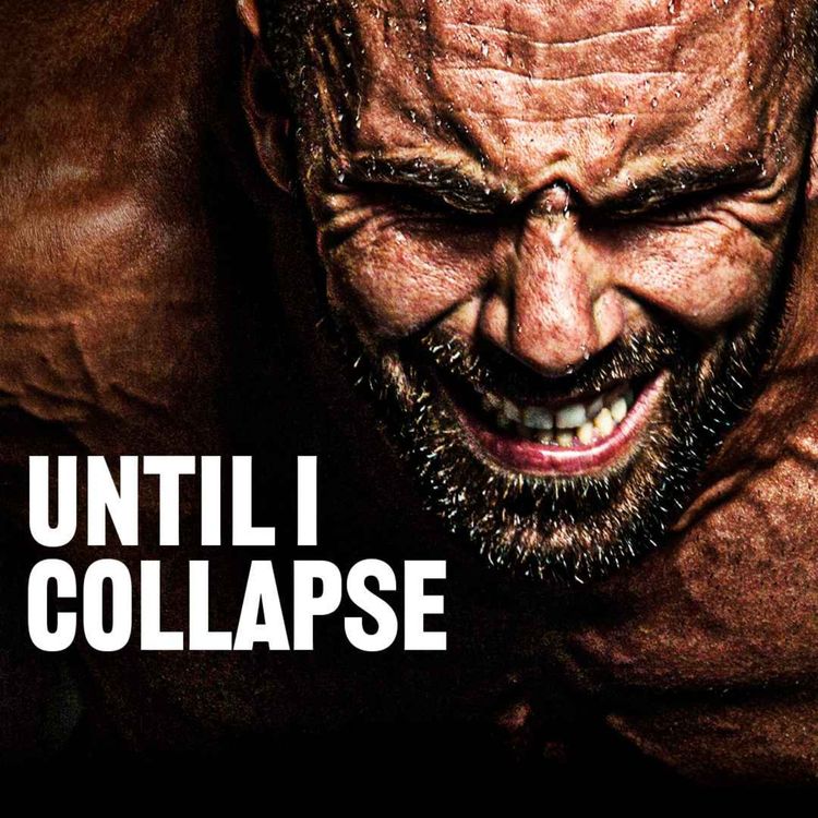 cover art for UNTIL I COLLAPSE - Powerful Motivational Speech | Coach Pain