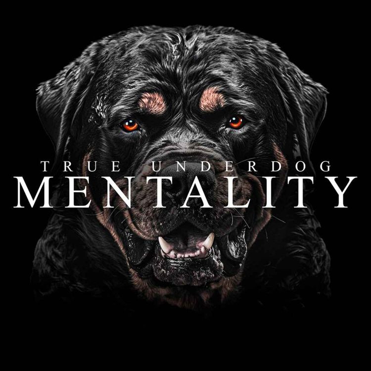 cover art for TRUE UNDERDOG MENTALITY - Best Motivational Speeches Compilation