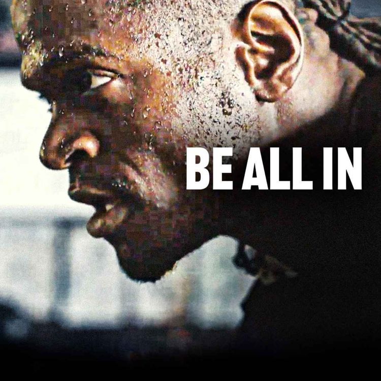 cover art for BE ALL IN - 2024 New Year Motivational Speech