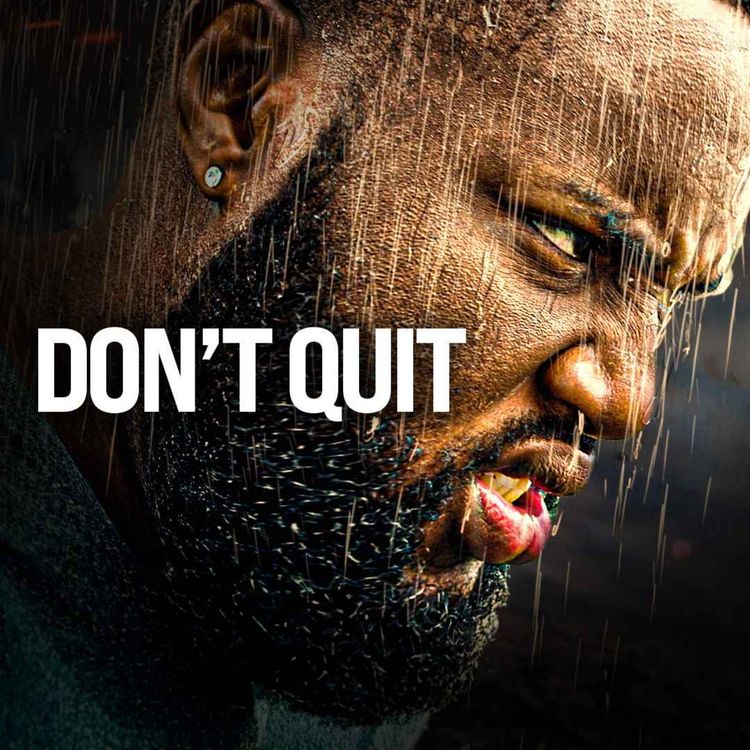 cover art for DON'T QUIT - Best Motivational Speech (Featuring Coach Jae)