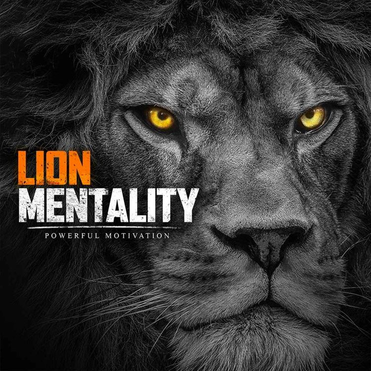 cover art for LION MENTALITY - Powerful Motivational Speech (Featuring Ray Lewis, Coach Pain and Corey Jones)