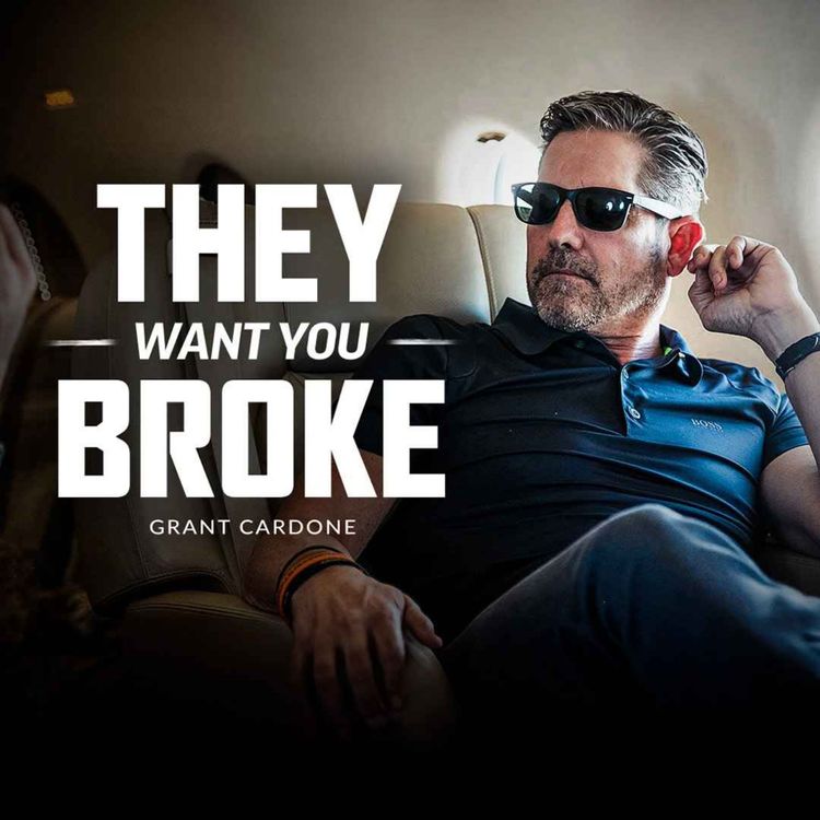 cover art for THEY WANT YOU TO BE BROKE - Powerful Motivational Speech (Most Eye Opening Speeches)