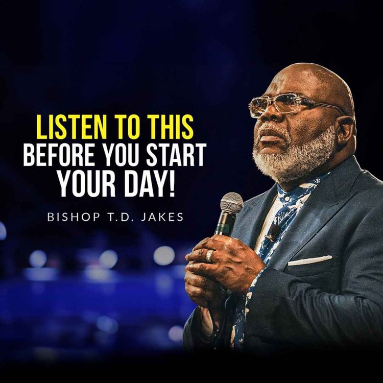 cover art for 8 MINUTES FOR THE NEXT 80 YEARS - TD Jakes Speech (Best Motivational Clip)